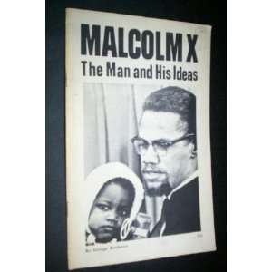  Malcolm X Man and His Ideas (9780873480512) George 