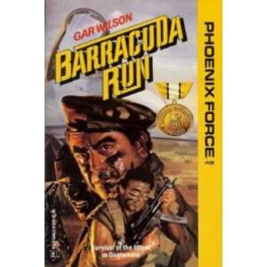  Barracuda Run (Phoenix Force) (9780373613489) Jim Wilson 