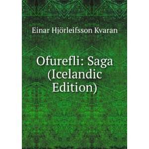  Ofurefli Saga (Icelandic Edition) Einar HjÃ¶rleifsson 