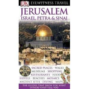  Jerusalem, Israel, Petra & Sinai (Eyewitness Travel Guides 