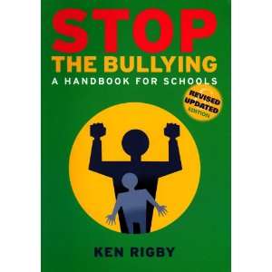  Stop the Bullying A Handbook for Schools (Revised Ed 