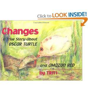  Changes A True Story About Oscar Turtle and  Red 