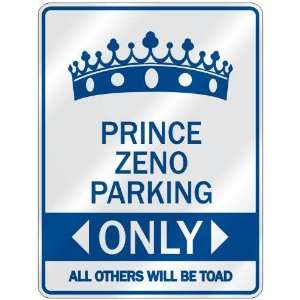   PRINCE ZENO PARKING ONLY  PARKING SIGN NAME