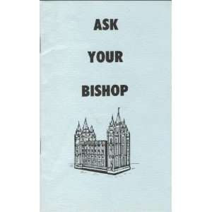  Ask your bishop Ira T Ransom Books