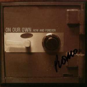  Now And Forever On Our Own Music