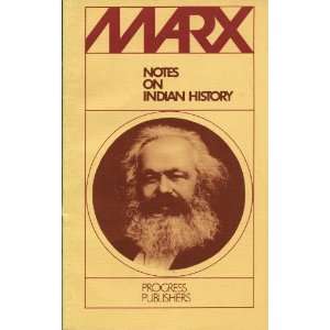   Notes on Indian History (664 1858) (9780828532778) Karl Marx Books