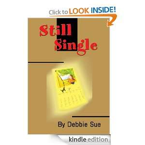 Still Single Debbie Sue Goodman  Kindle Store