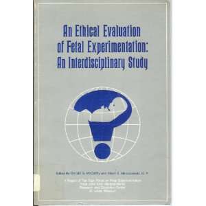  Ethical Evaluation of Fetal Experimentation (9780935372007 