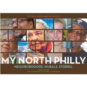   . Murals. Stories City of Philadelphia Muralarts Program Books