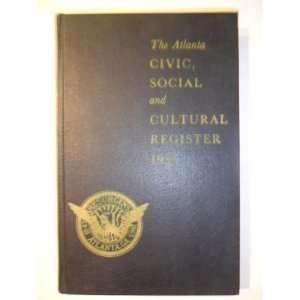  The Atlanta Civic, Social and Cultural Register 1955 The List 