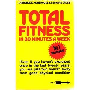  TOTAL FITNESS IN 30 MINUTES A WEEK LEONARD GROSS LAURENCE 