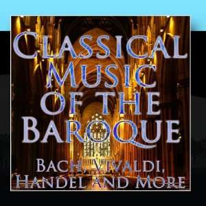  Music of the Baroque Period Bach, Vivaldi, Handel and 