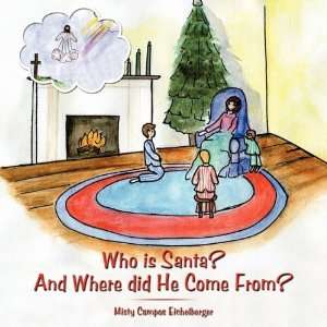  Who is Santa? And Where did He Come From? (9781449018573 