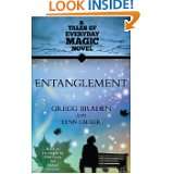 Entanglement A Tales of Everyday Magic Novel by Gregg Braden and Lynn 