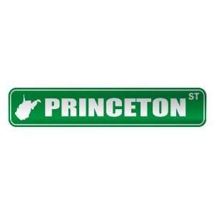   PRINCETON ST  STREET SIGN USA CITY WEST VIRGINIA