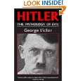 HITLER THE PATHOLOGY OF EVIL (Potomac Paperback Classics) by George 