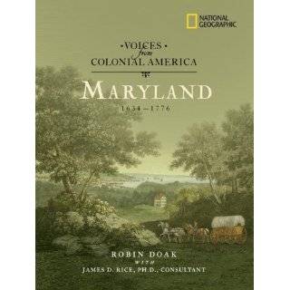 Voices from Colonial America Maryland 1634 1776 (National Geographic 