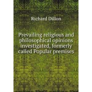   , formerly called Popular premises . Richard Dillon Books
