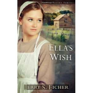   Ellas Wish (Little Valley Series) [Paperback] Jerry S. Eicher Books