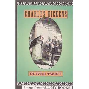  Oliver Twist by Charles Dickens (Softcover) Everything 