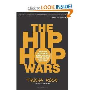  The Hip Hop Wars What We Talk About When We Talk About Hip Hop 
