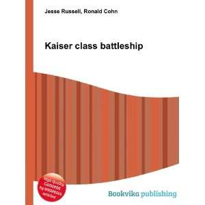  Kaiser class battleship Ronald Cohn Jesse Russell Books