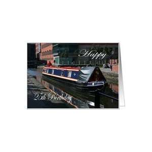  Happy 25th Birthday canal boat Card Toys & Games