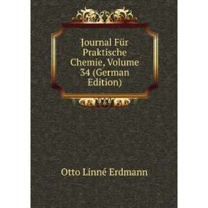  Journal FÃ¼r Praktische Chemie, Volume 34 (German Edition) Otto 