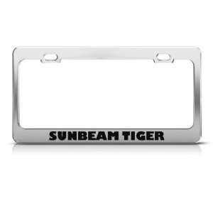 Sunbeam Tiger Humor Funny Metal License Plate Frame Tag Holder