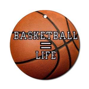  Ornament (Round) Basketball Equals Life 