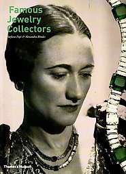 Famous Jewelry Collectors by Stefano Papi and Alexandra Rhodes 2004 