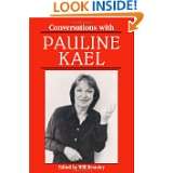   Pauline Kael (Literary Conversations) by Pauline Kael (Sep 1, 1996