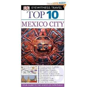 Start reading Top 10 Mexico City (Eyewitness Top 1 Travel Guides) on 