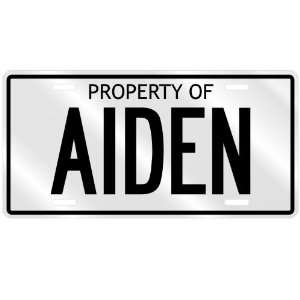  NEW  PROPERTY OF AIDEN  LICENSE PLATE SIGN NAME