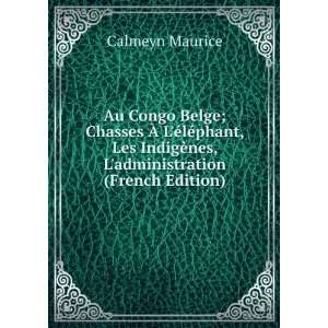  Au Congo Belge; Chasses Ã? LÃ©lÃ©phant, Les IndigÃ 