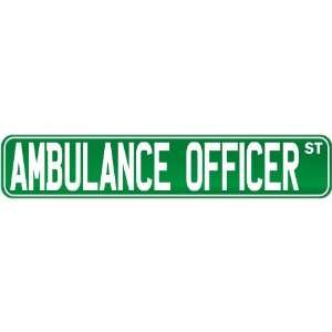 New  Ambulance Officer Street Sign Signs  Street Sign Occupations
