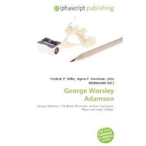  George Worsley Adamson (9786132661487) Books
