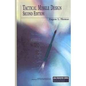  Tactical Missile Design [With CDROM] [TACTICAL MISSILE 