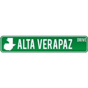  New  Alta Verapaz Drive   Sign / Signs  Guatemala Street 
