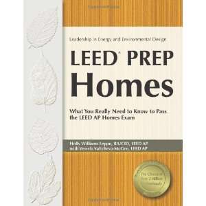  LEED Prep Homes What You Really Need to Know to Pass the LEED 
