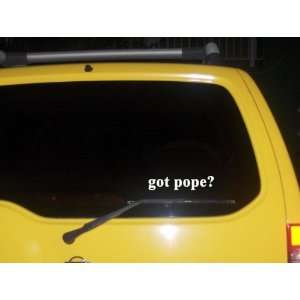  got pope? Funny decal sticker Brand New 