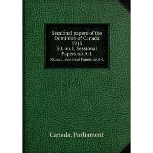  Sessional papers of the Dominion of Canada 1915. 50, no.1 