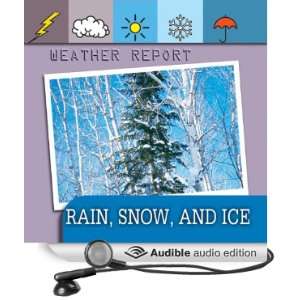   Report Rain, Snow, and Ice (Audible Audio Edition) Ted OHare Books