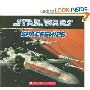  Star Wars Spaceships [Board book] Scholastic Books