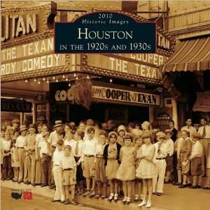  Houston in the 1920s and 1930s 2010 Wall Calendar Office 