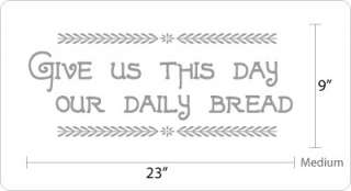 Give us this day our daily bread   Wall Decal  