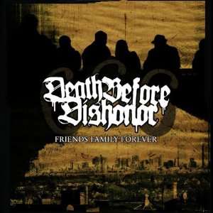   Family Forever (Reissue) Death Before Dishonor  Musik