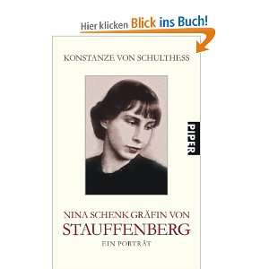Nina Schenk Gräfin von Stauffenberg Ein Porträt  