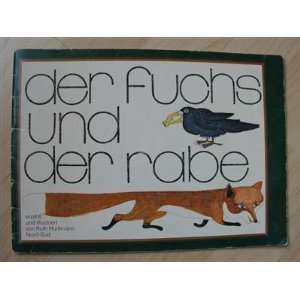 Der Fuchs und der Rabe  Ruth Hürlimann Bücher