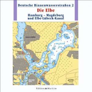 Deutsche Binnenwasserstraßen 2. Die Elbe / Hamburg   Magdeburg und 